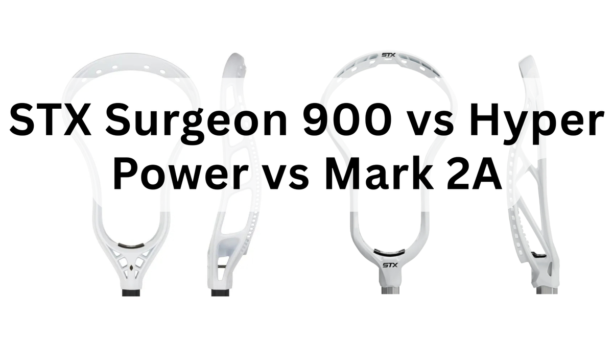 STX Surgeon 900 vs Hyper Power vs Mark 2A hero image at Sanderson Lacrosse