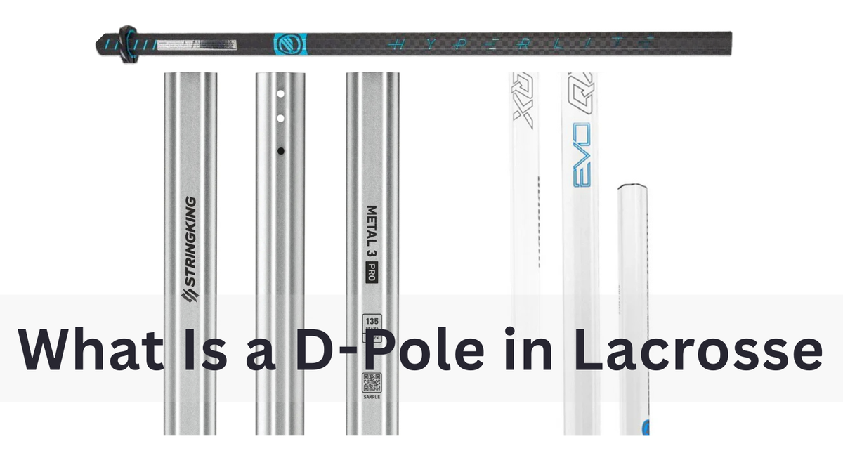 What is a d-pole in lacrosse hero image at Sanderson Lacrosse
