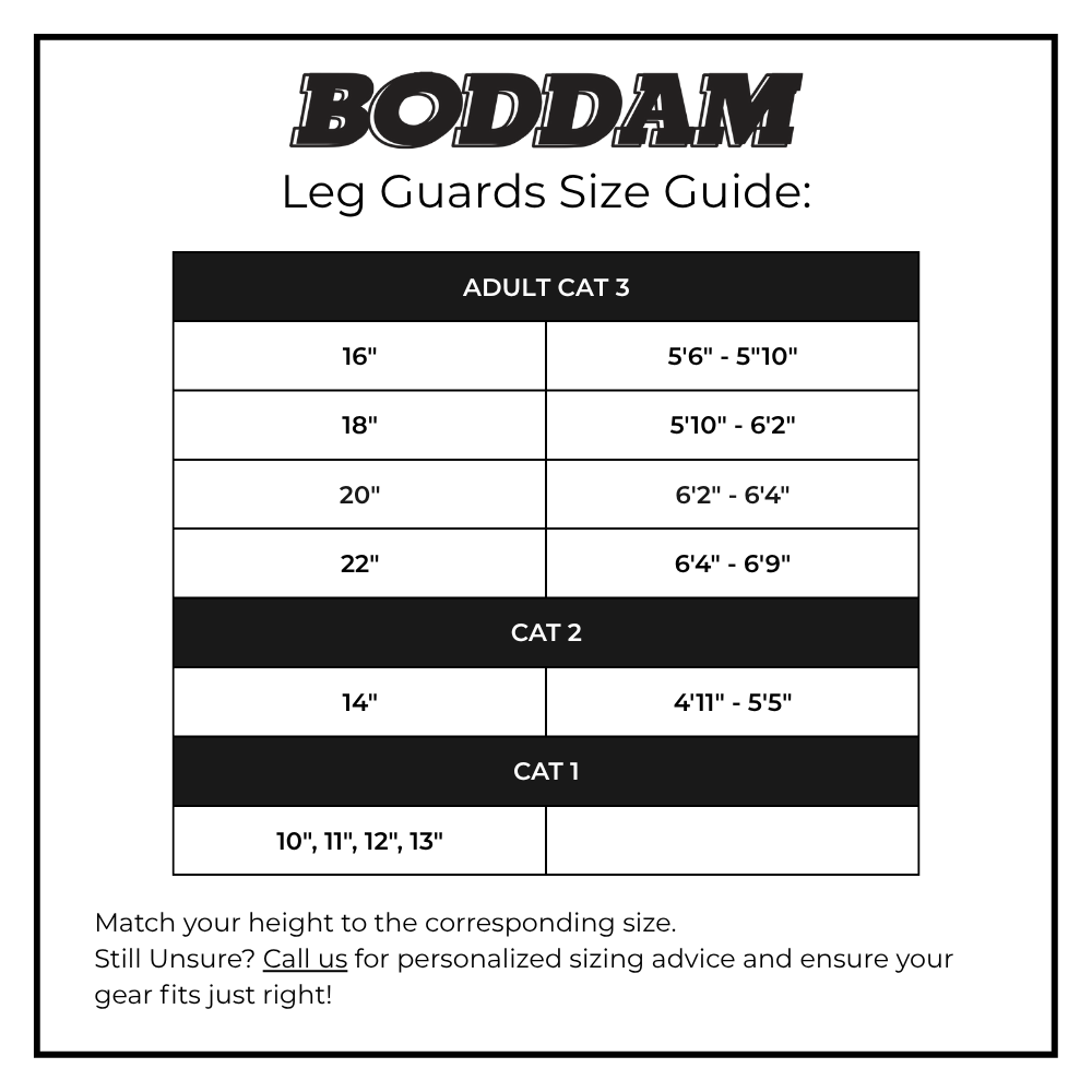 Boddam Lacrosse Goalie Leg Pads size guide includes Adult, Cat 2, and Cat 1 sizes with corresponding height ranges. For personalized sizing advice on your Boddam goalie gear, call us!.